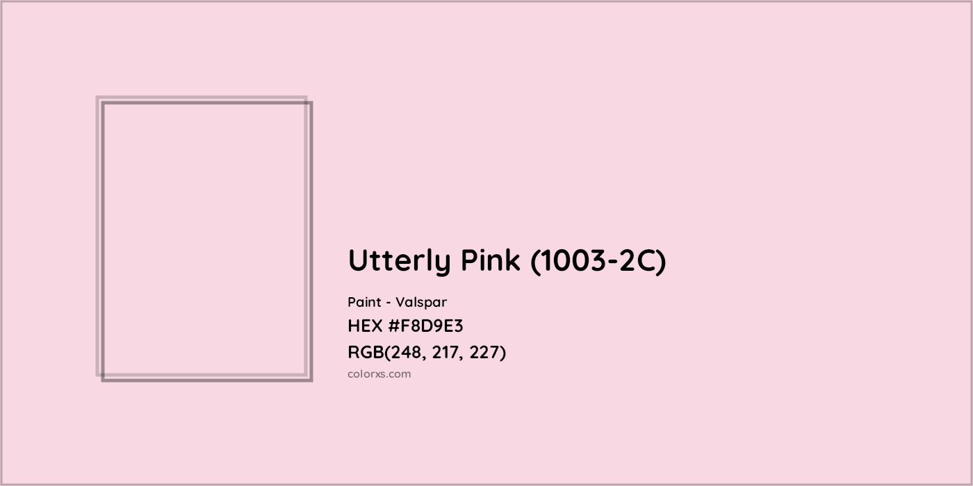 HEX #F8D9E3 Utterly Pink (1003-2C) Paint Valspar - Color Code