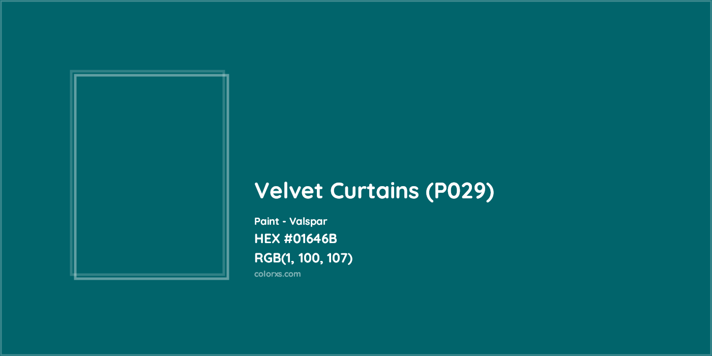 HEX #01646B Velvet Curtains (P029) Paint Valspar - Color Code