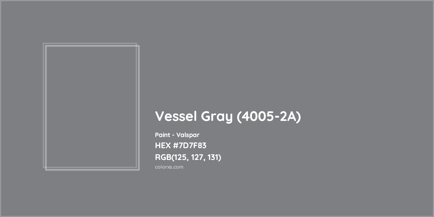 HEX #7D7F83 Vessel Gray (4005-2A) Paint Valspar - Color Code
