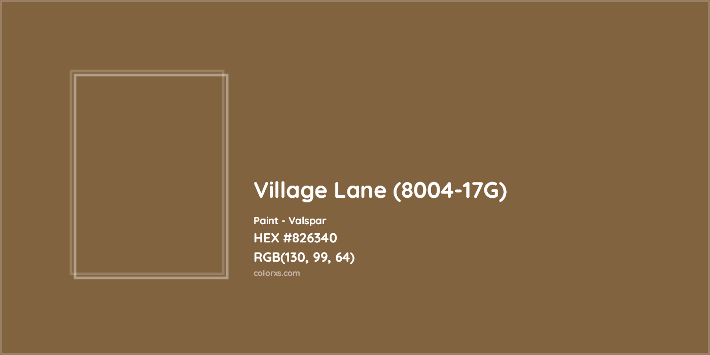 HEX #826340 Village Lane (8004-17G) Paint Valspar - Color Code