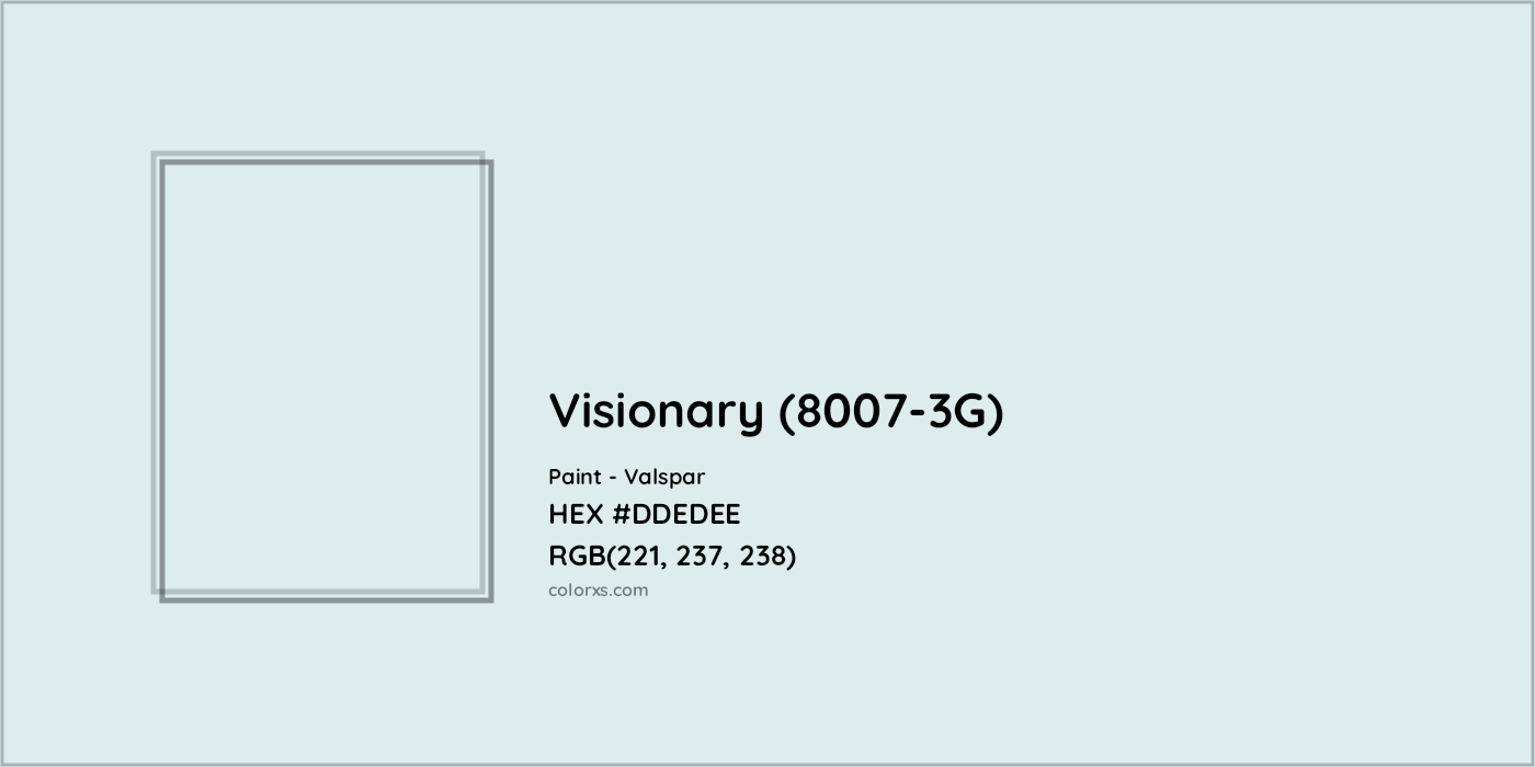 HEX #DDEDEE Visionary (8007-3G) Paint Valspar - Color Code