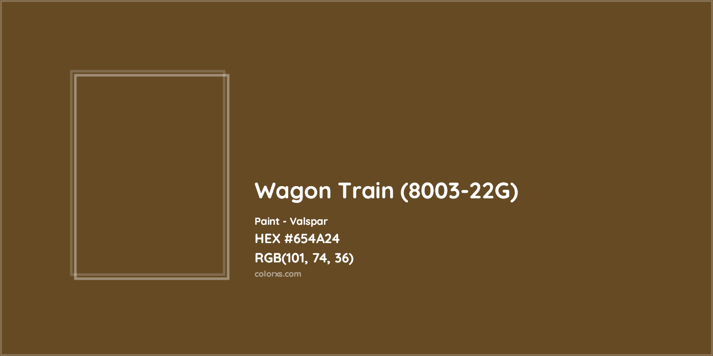 HEX #654A24 Wagon Train (8003-22G) Paint Valspar - Color Code