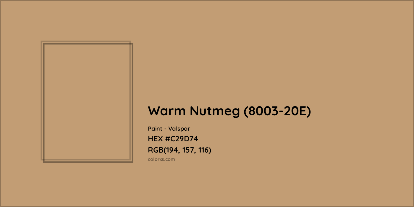 HEX #C29D74 Warm Nutmeg (8003-20E) Paint Valspar - Color Code