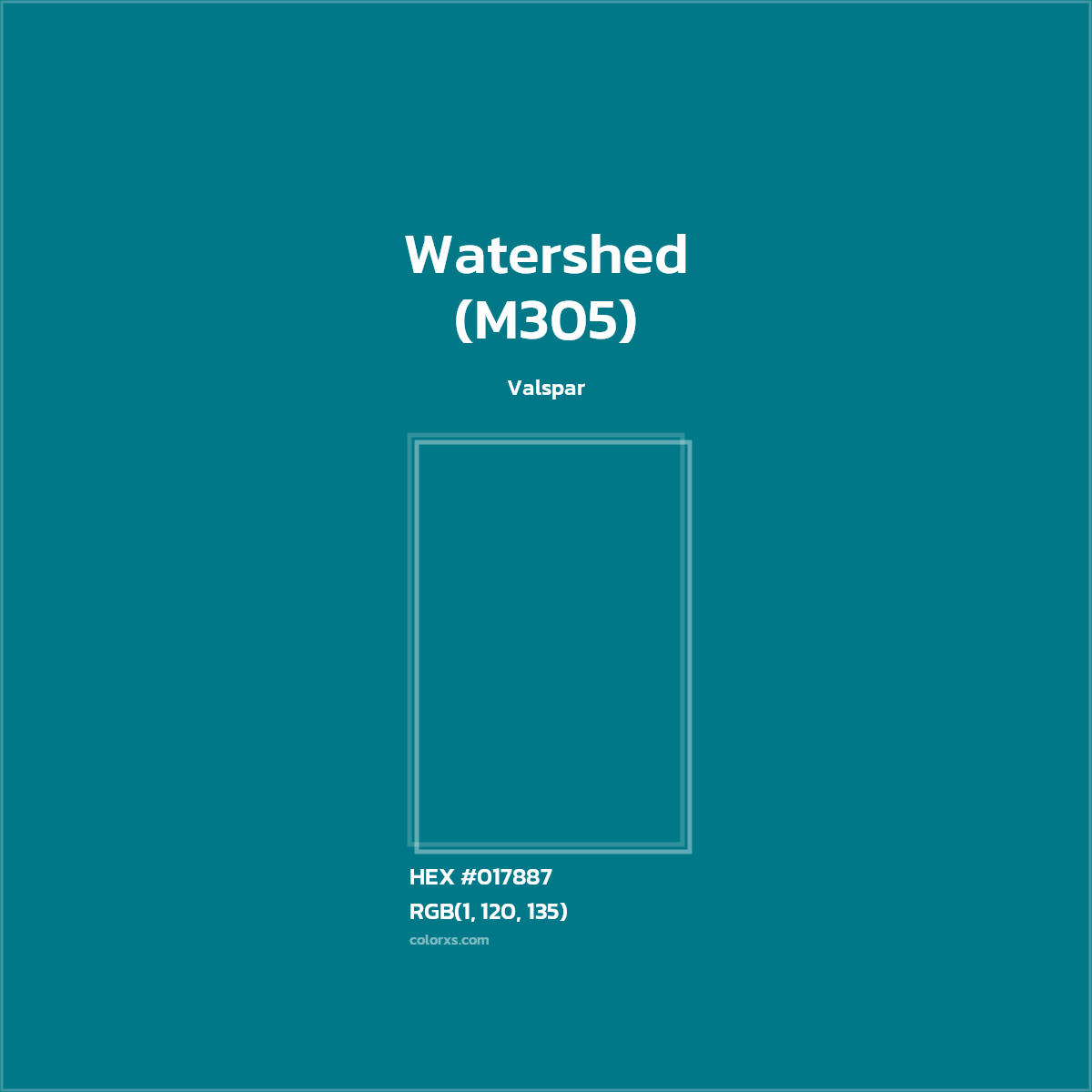 HEX #017887 Watershed (M305) Paint Valspar - Color Code