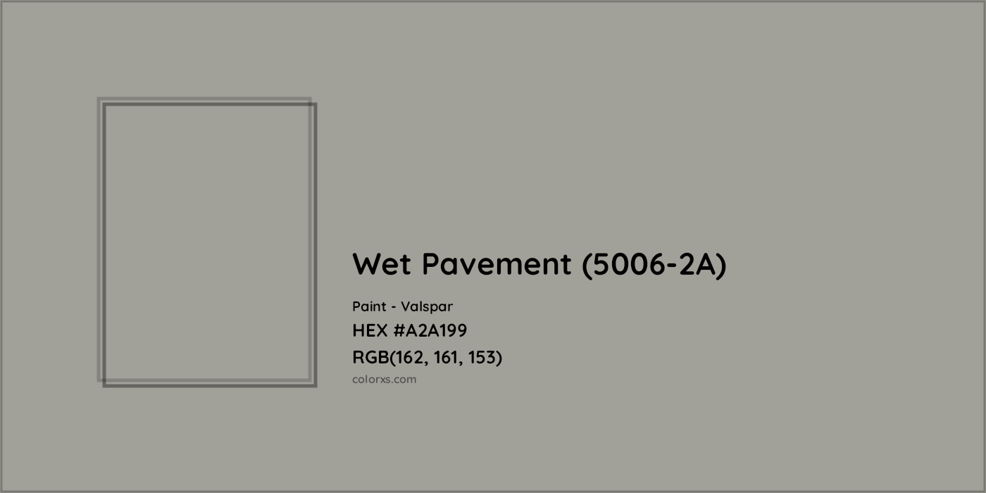 HEX #A2A199 Wet Pavement (5006-2A) Paint Valspar - Color Code
