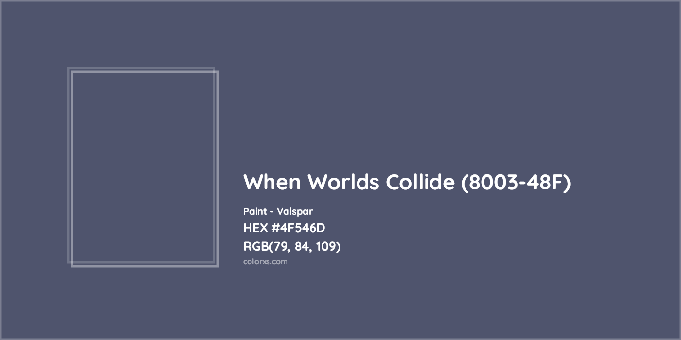 HEX #4F546D When Worlds Collide (8003-48F) Paint Valspar - Color Code