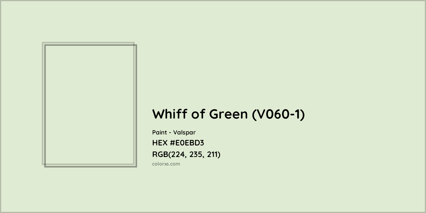 HEX #E0EBD3 Whiff of Green (V060-1) Paint Valspar - Color Code