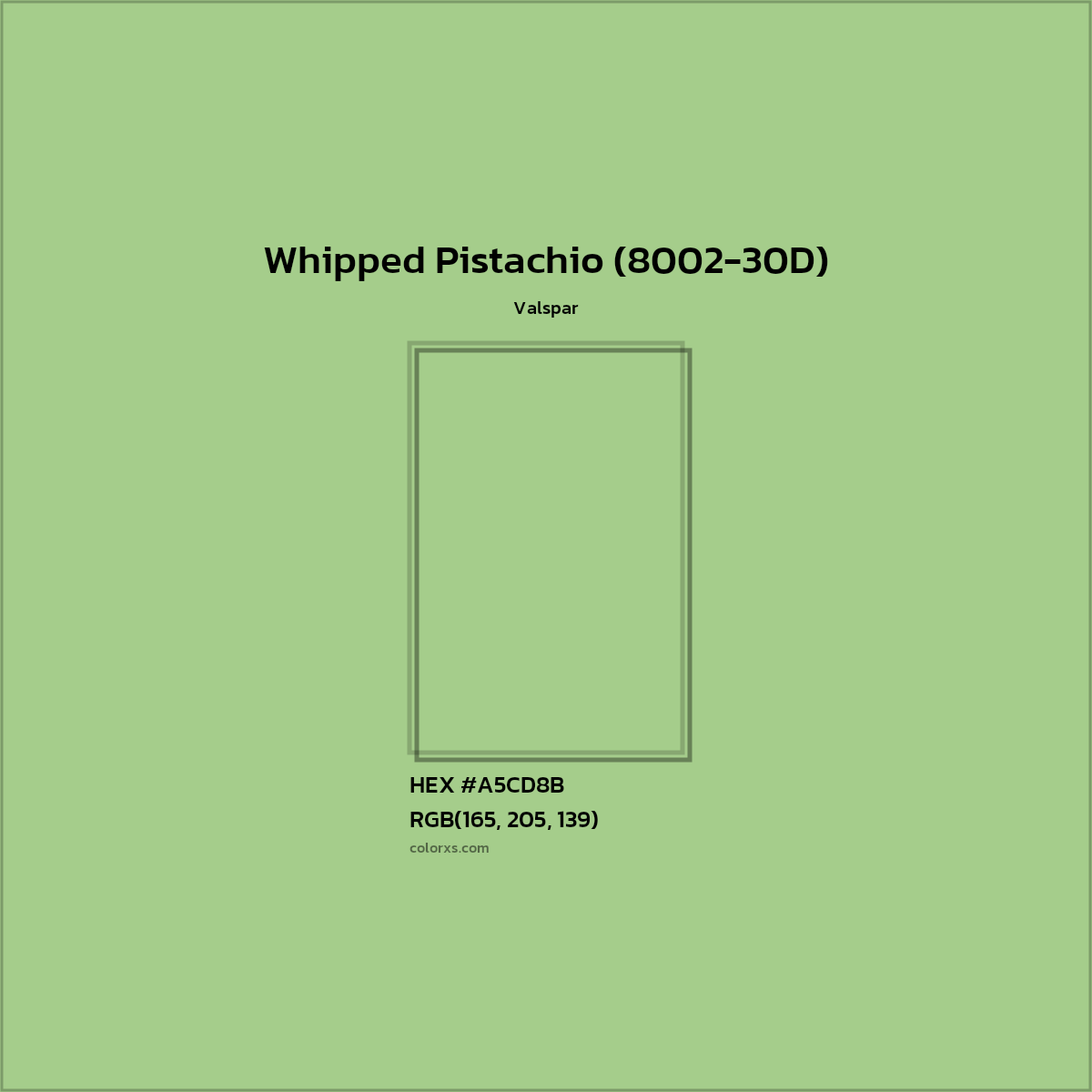 HEX #A5CD8B Whipped Pistachio (8002-30D) Paint Valspar - Color Code