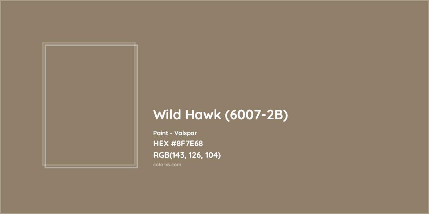 HEX #8F7E68 Wild Hawk (6007-2B) Paint Valspar - Color Code