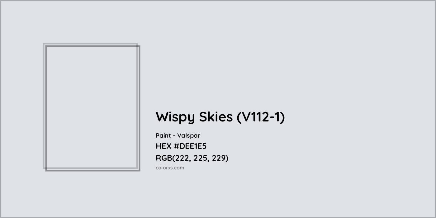 HEX #DEE1E5 Wispy Skies (V112-1) Paint Valspar - Color Code