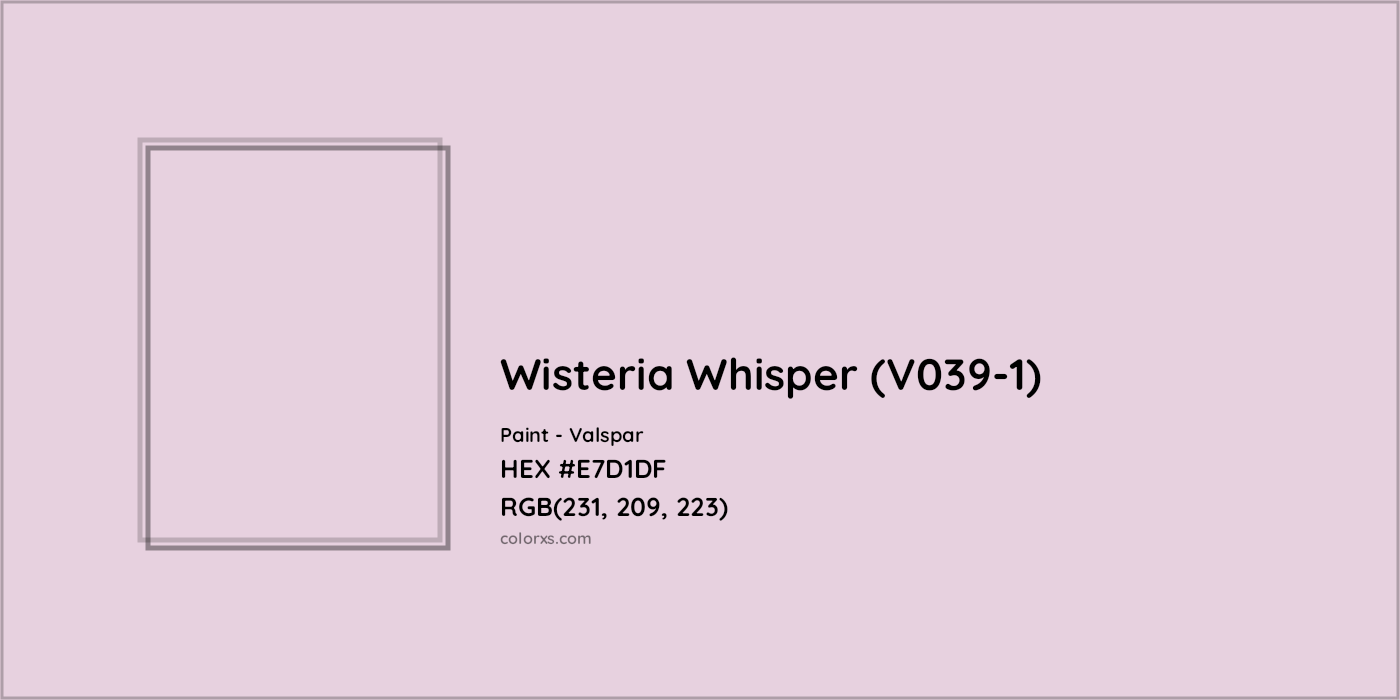 HEX #E7D1DF Wisteria Whisper (V039-1) Paint Valspar - Color Code