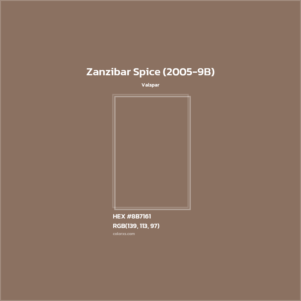 HEX #8B7161 Zanzibar Spice (2005-9B) Paint Valspar - Color Code