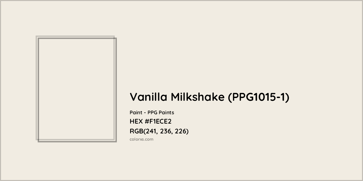HEX #F1ECE2 Vanilla Milkshake (PPG1015-1) Paint PPG Paints - Color Code