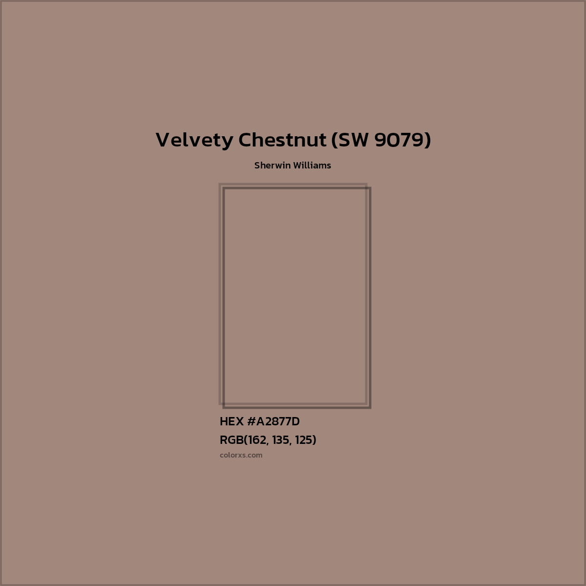 HEX #A2877D Velvety Chestnut (SW 9079) Paint Sherwin Williams - Color Code