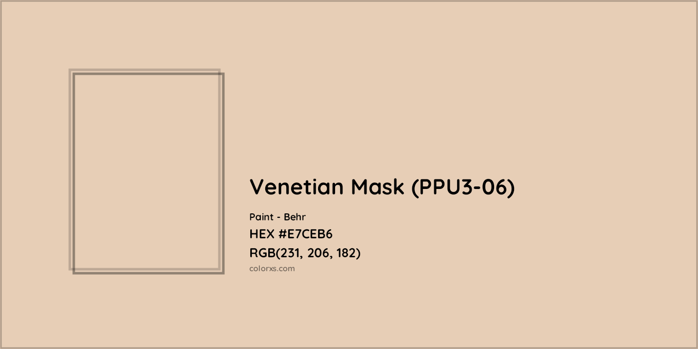 HEX #E7CEB6 Venetian Mask (PPU3-06) Paint Behr - Color Code