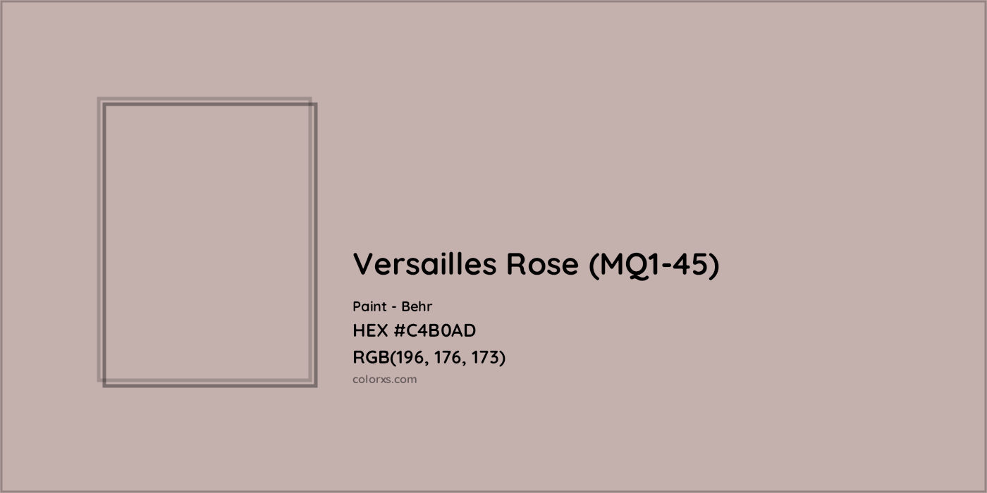 HEX #C4B0AD Versailles Rose (MQ1-45) Paint Behr - Color Code