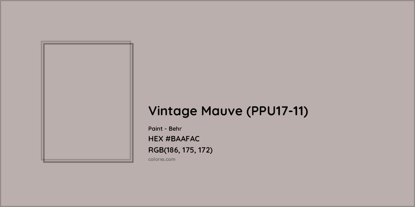 HEX #BAAFAC Vintage Mauve (PPU17-11) Paint Behr - Color Code