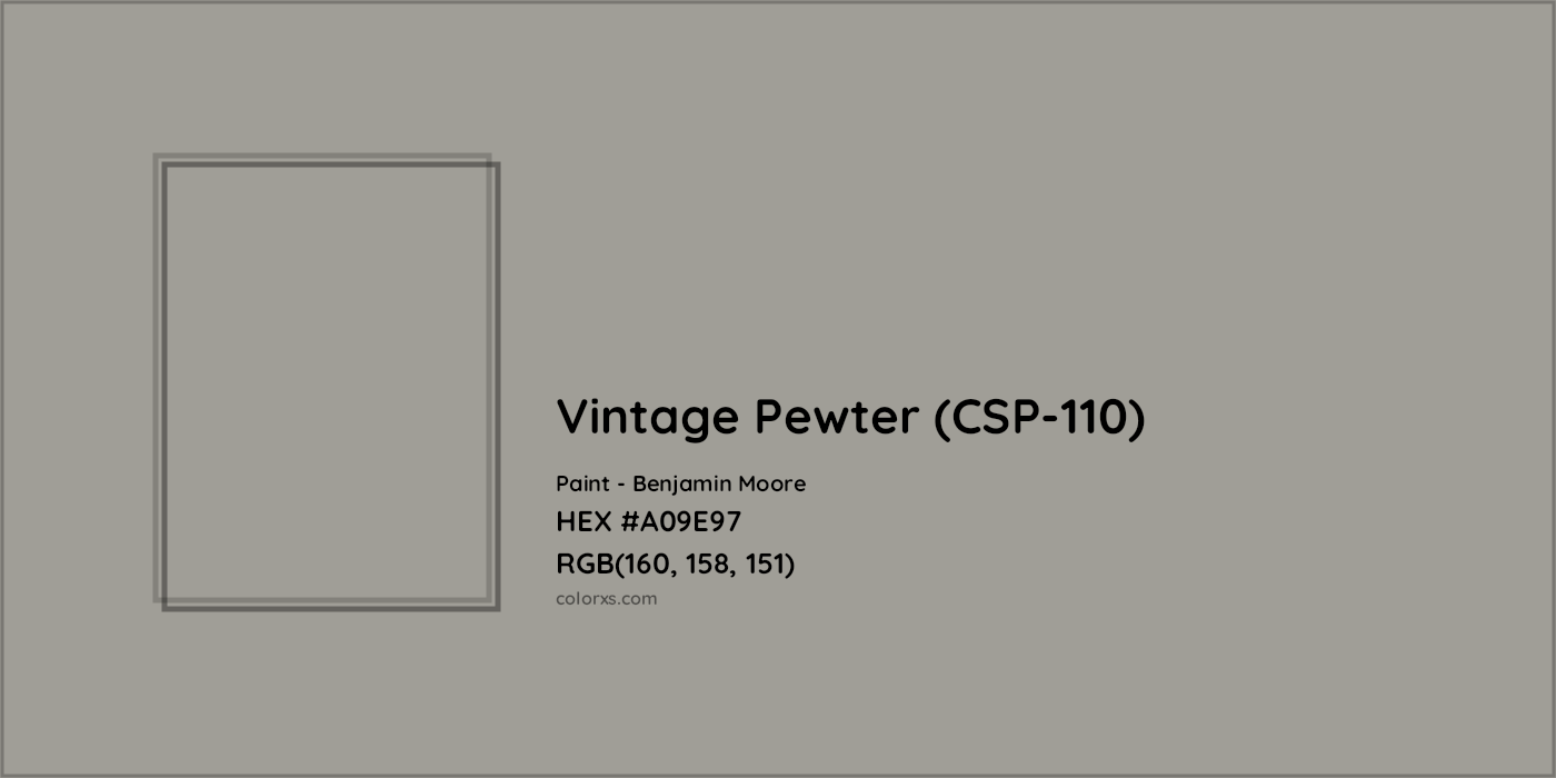 HEX #A09E97 Vintage Pewter (CSP-110) Paint Benjamin Moore - Color Code