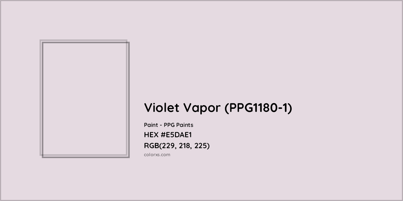 HEX #E5DAE1 Violet Vapor (PPG1180-1) Paint PPG Paints - Color Code