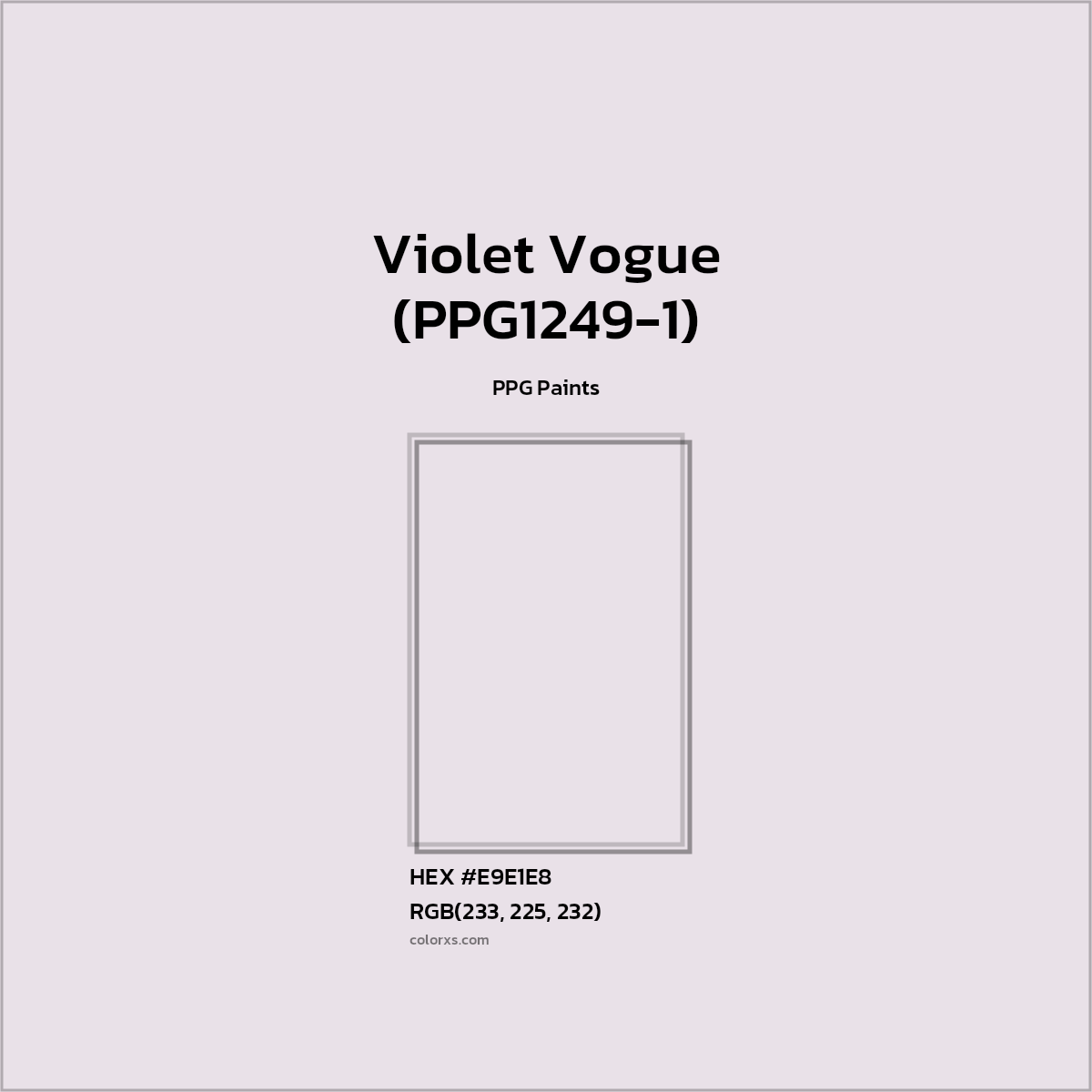 HEX #E9E1E8 Violet Vogue (PPG1249-1) Paint PPG Paints - Color Code
