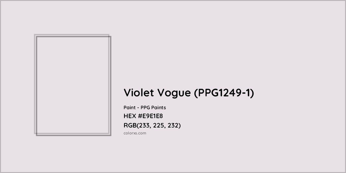 HEX #E9E1E8 Violet Vogue (PPG1249-1) Paint PPG Paints - Color Code