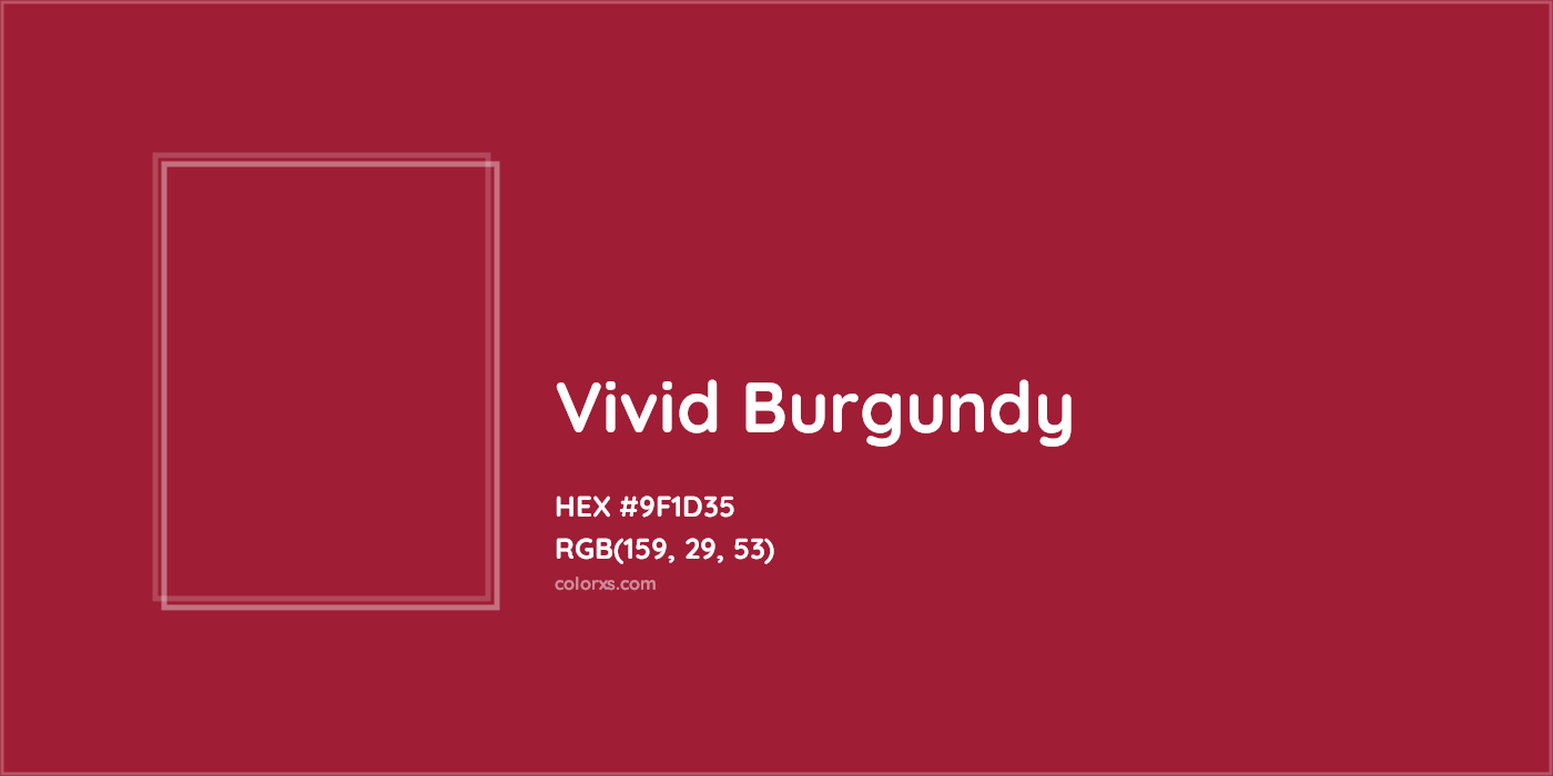HEX #9F1D35 Vivid Burgundy Color - Color Code