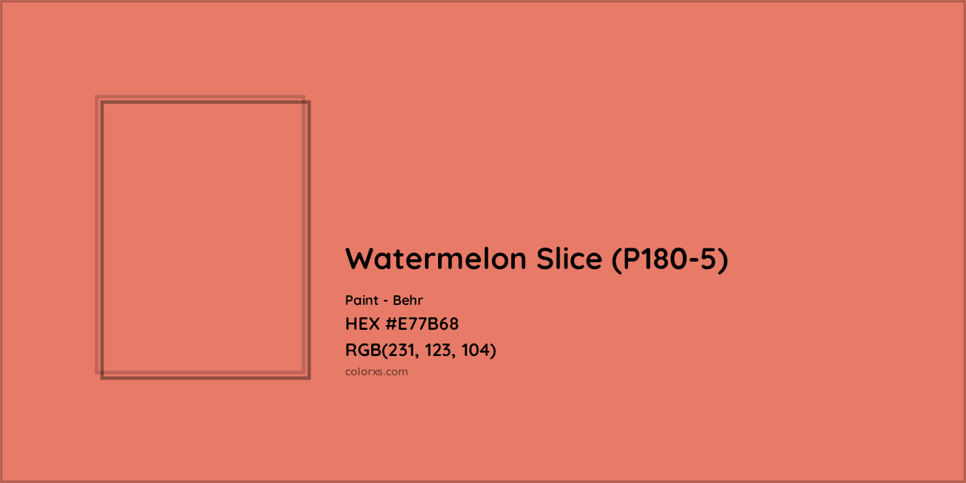 HEX #E77B68 Watermelon Slice (P180-5) Paint Behr - Color Code