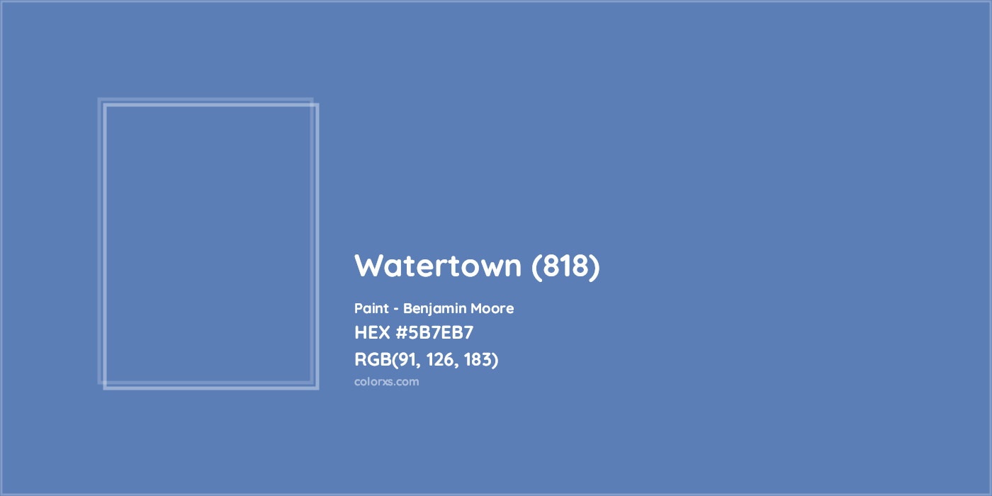 HEX #5B7EB7 Watertown (818) Paint Benjamin Moore - Color Code