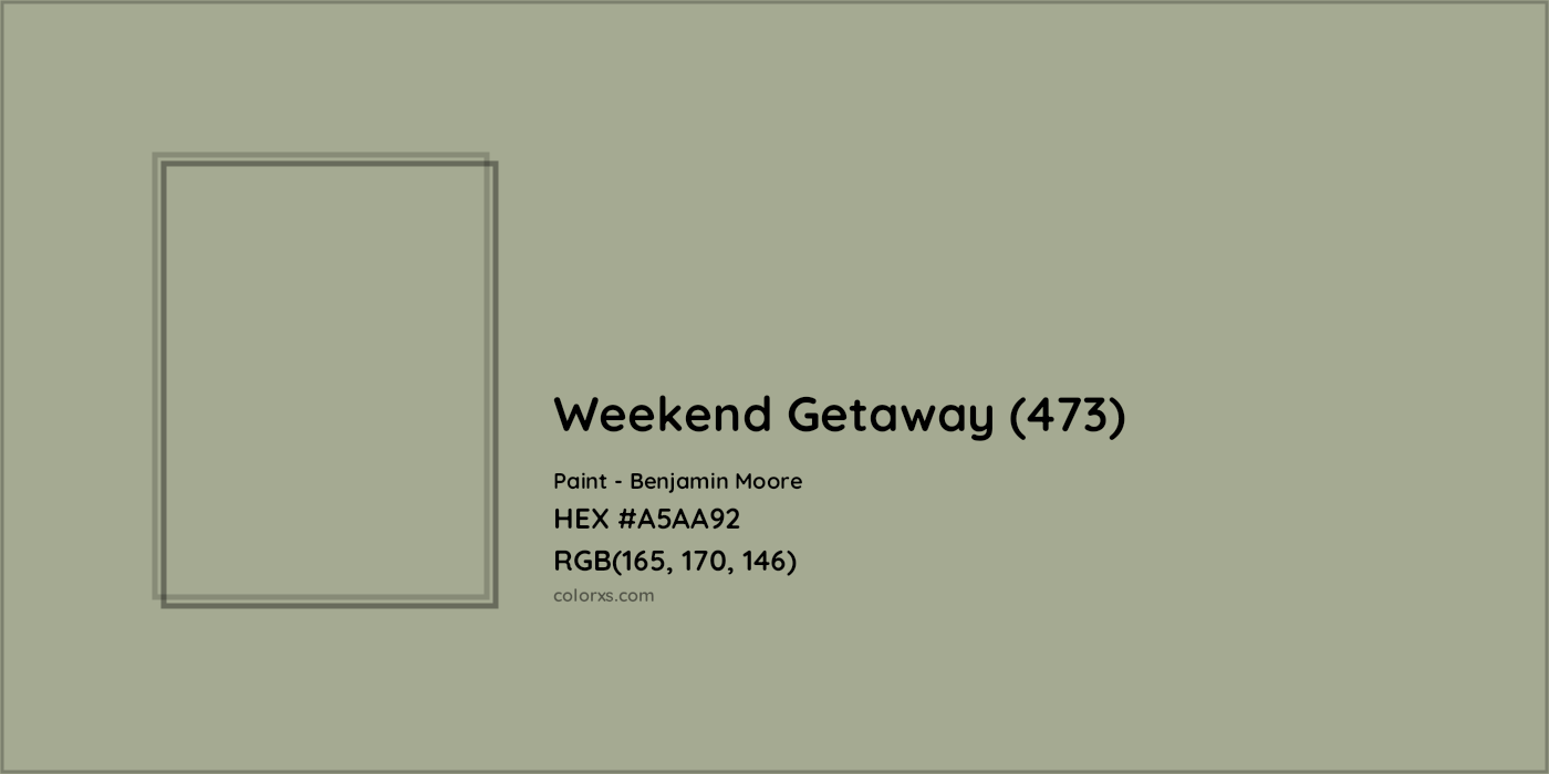 HEX #A5AA92 Weekend Getaway (473) Paint Benjamin Moore - Color Code