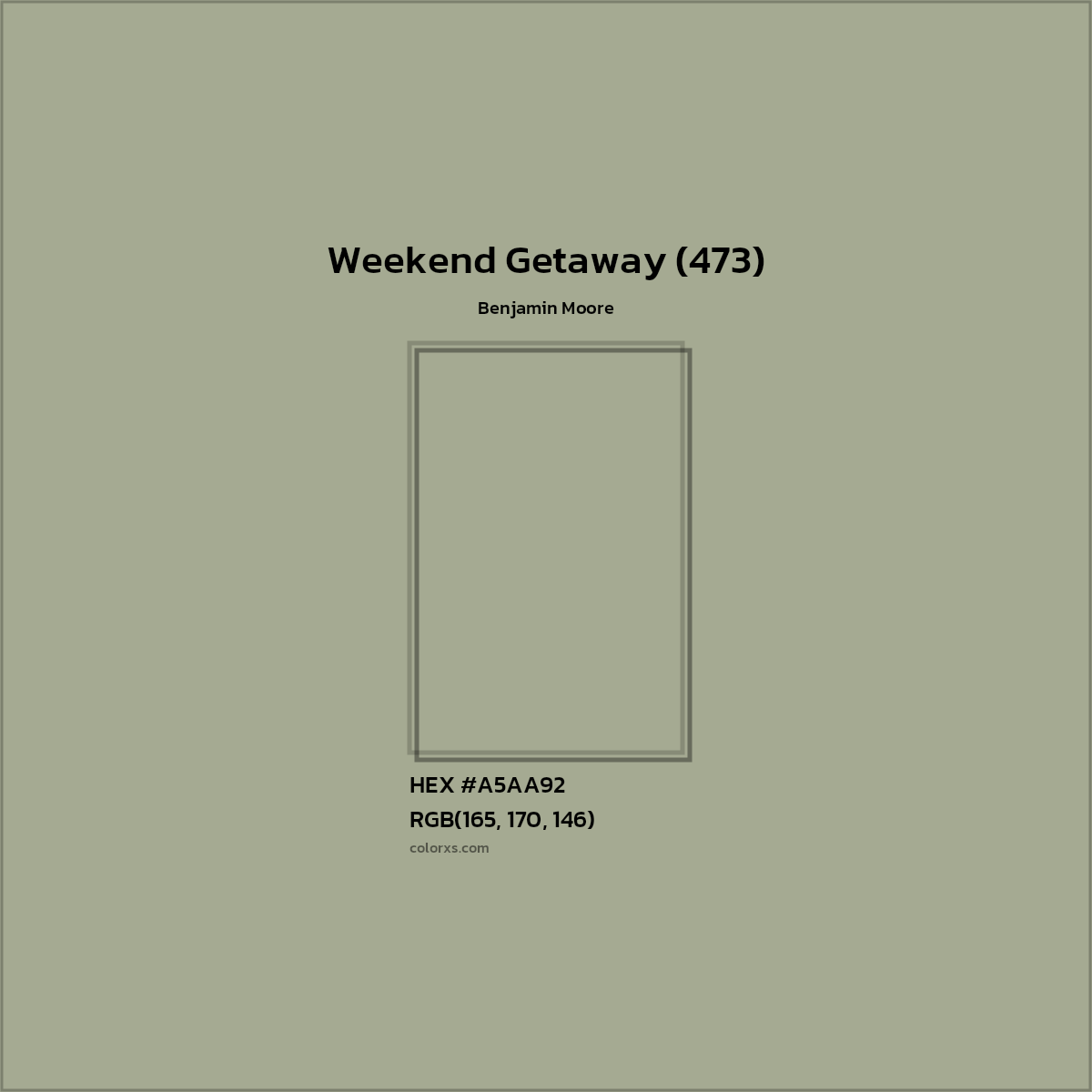 HEX #A5AA92 Weekend Getaway (473) Paint Benjamin Moore - Color Code