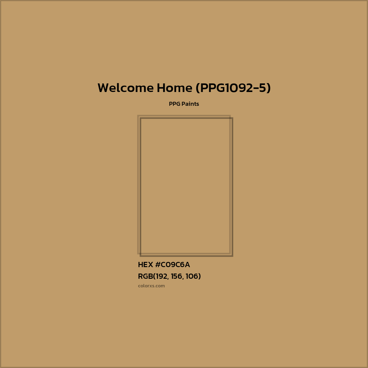 HEX #C09C6A Welcome Home (PPG1092-5) Paint PPG Paints - Color Code