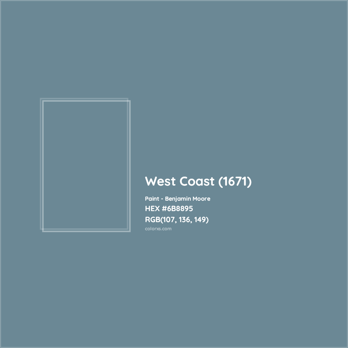 HEX #6B8895 West Coast (1671) Paint Benjamin Moore - Color Code