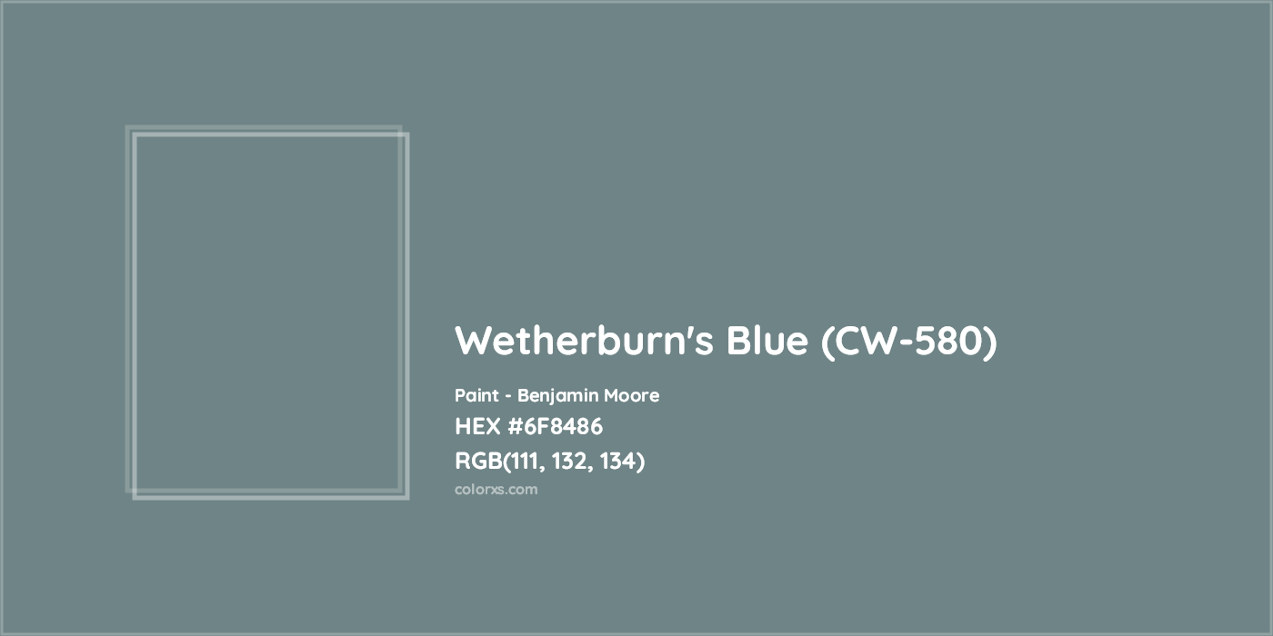 HEX #6F8486 Wetherburn's Blue (CW-580) Paint Benjamin Moore - Color Code
