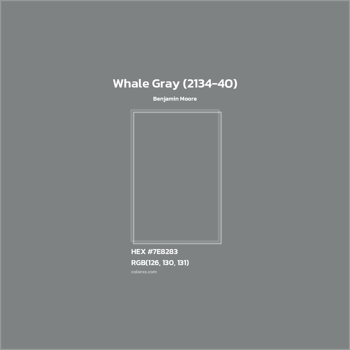 HEX #7E8283 Whale Gray (2134-40) Paint Benjamin Moore - Color Code