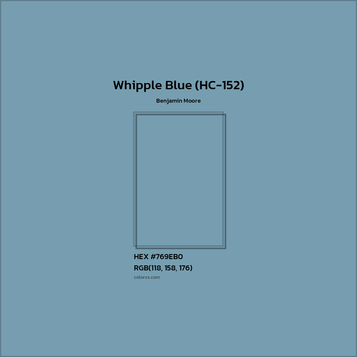 HEX #769EB0 Whipple Blue (HC-152) Paint Benjamin Moore - Color Code