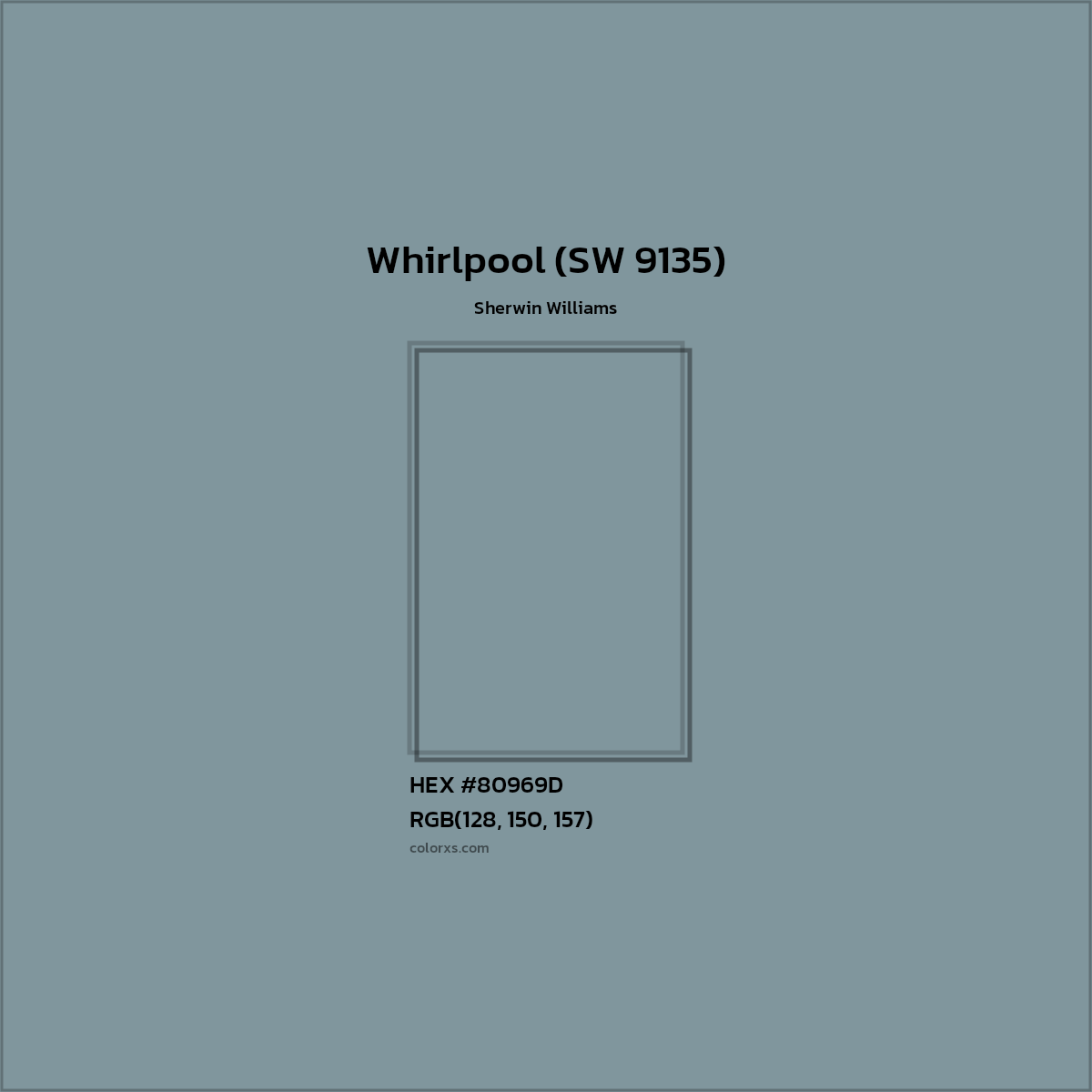 HEX #80969D Whirlpool (SW 9135) Paint Sherwin Williams - Color Code