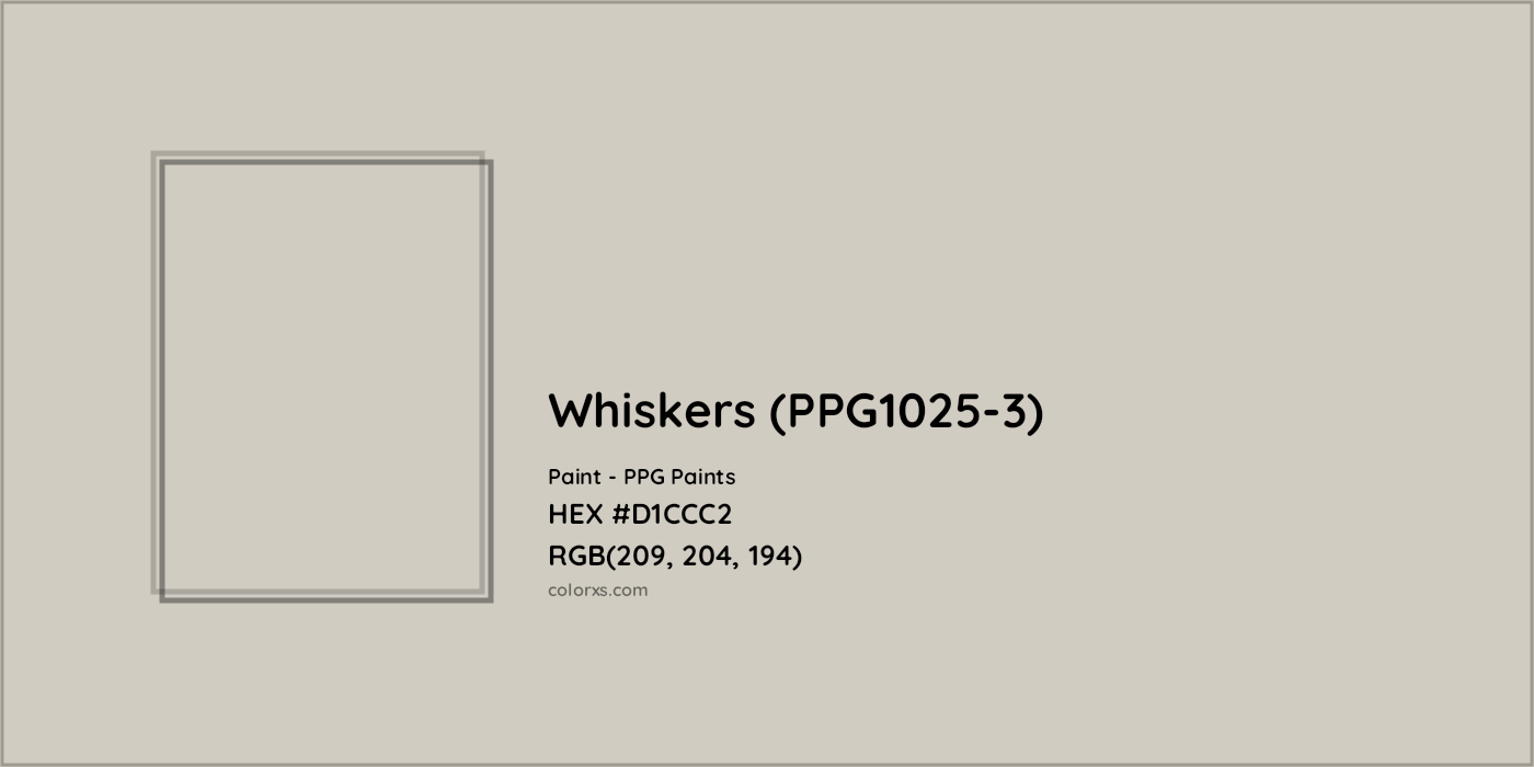 HEX #D1CCC2 Whiskers (PPG1025-3) Paint PPG Paints - Color Code