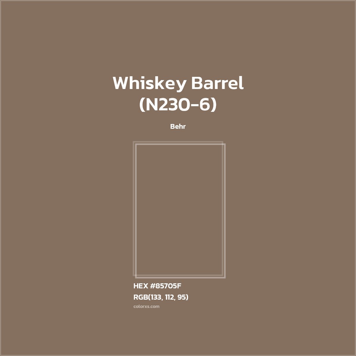 HEX #85705F Whiskey Barrel (N230-6) Paint Behr - Color Code