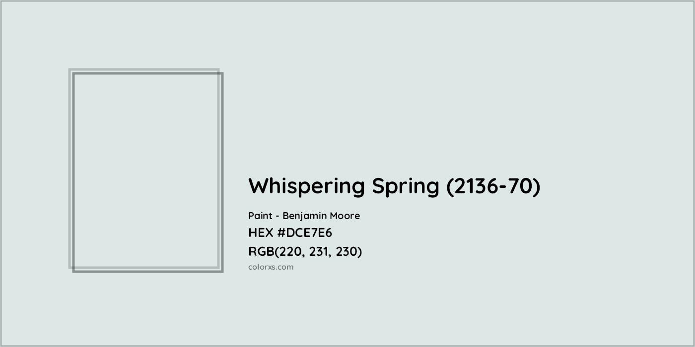 HEX #DCE7E6 Whispering Spring (2136-70) Paint Benjamin Moore - Color Code