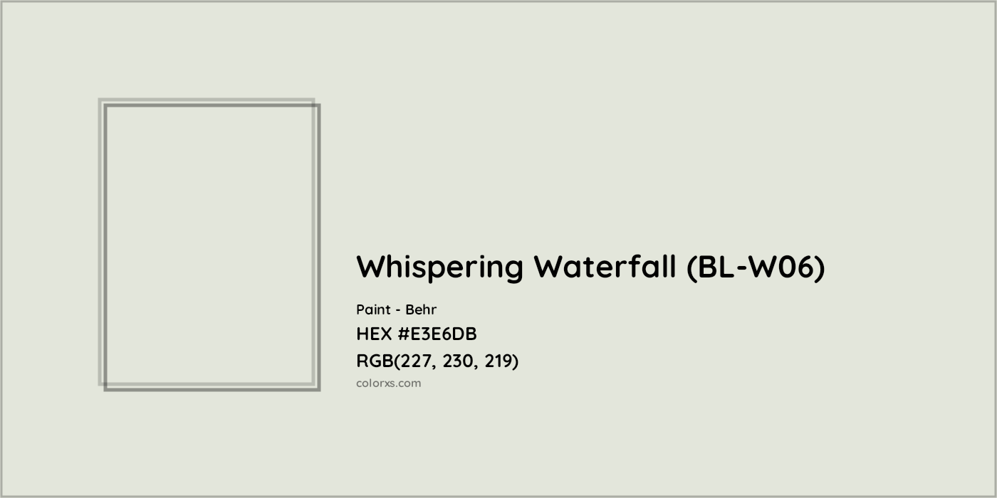 HEX #E3E6DB Whispering Waterfall (BL-W06) Paint Behr - Color Code