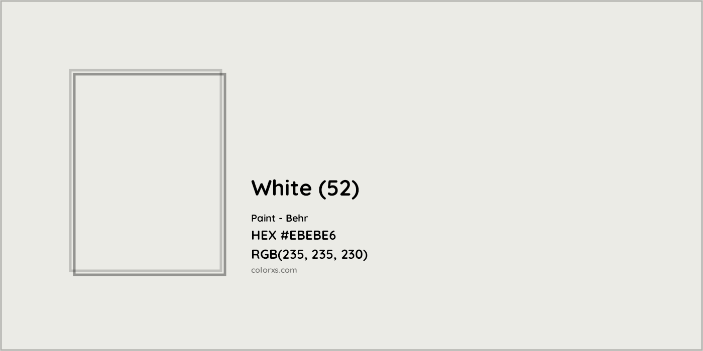 HEX #EBEBE6 White (52) Paint Behr - Color Code