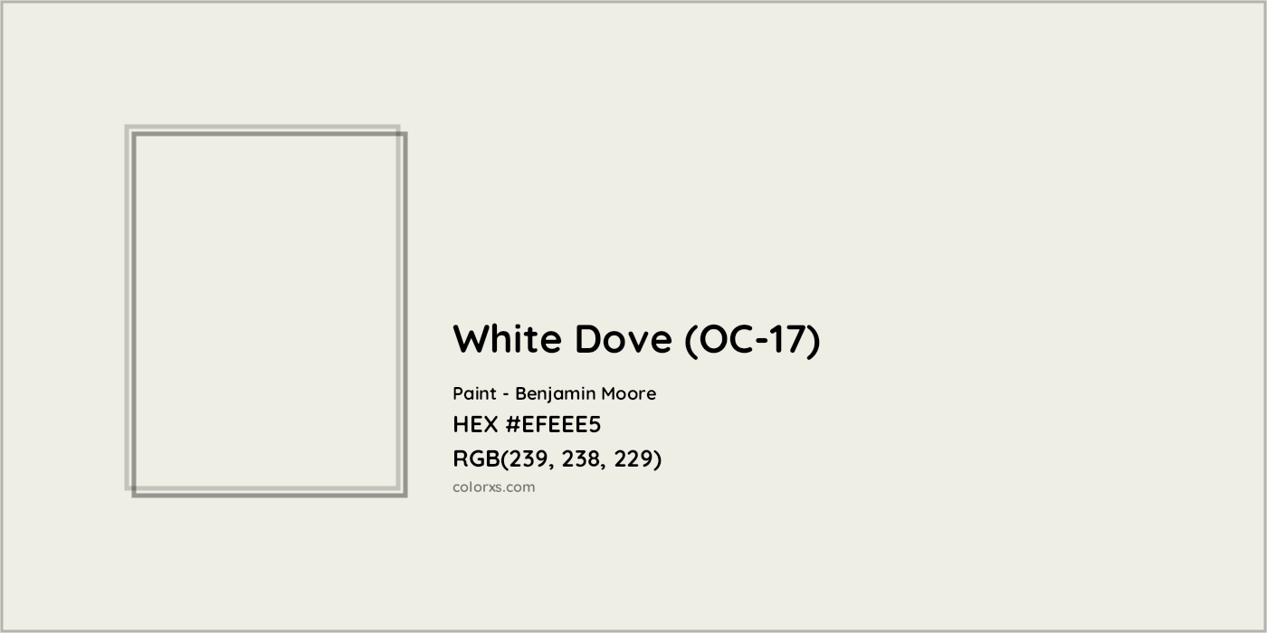 HEX #EFEEE5 White Dove (OC-17) Paint Benjamin Moore - Color Code