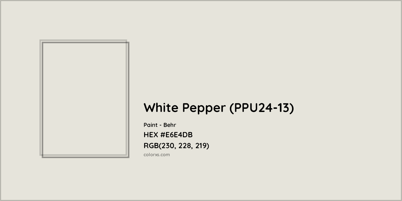 HEX #E6E4DB White Pepper (PPU24-13) Paint Behr - Color Code