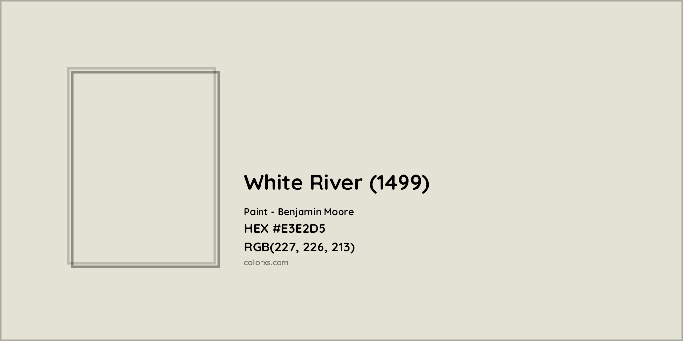 HEX #E3E2D5 White River (1499) Paint Benjamin Moore - Color Code