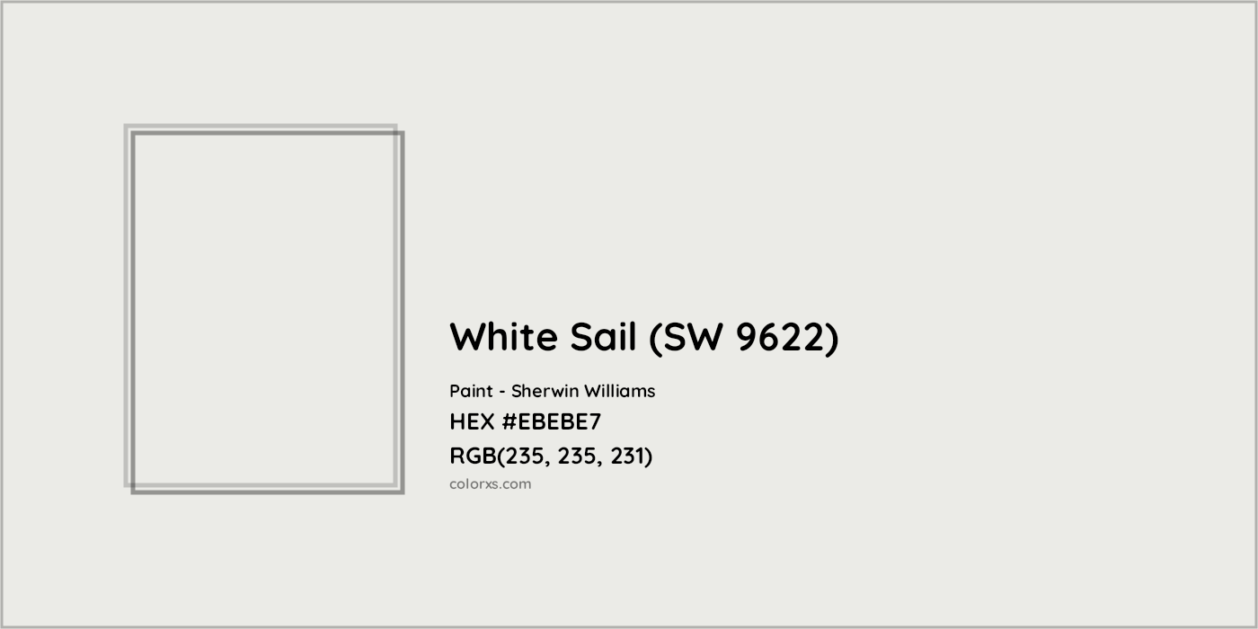 HEX #EBEBE7 White Sail (SW 9622) Paint Sherwin Williams - Color Code