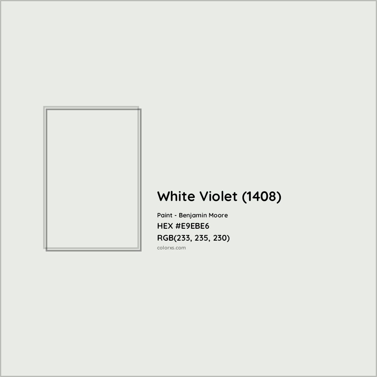 HEX #E9EBE6 White Violet (1408) Paint Benjamin Moore - Color Code