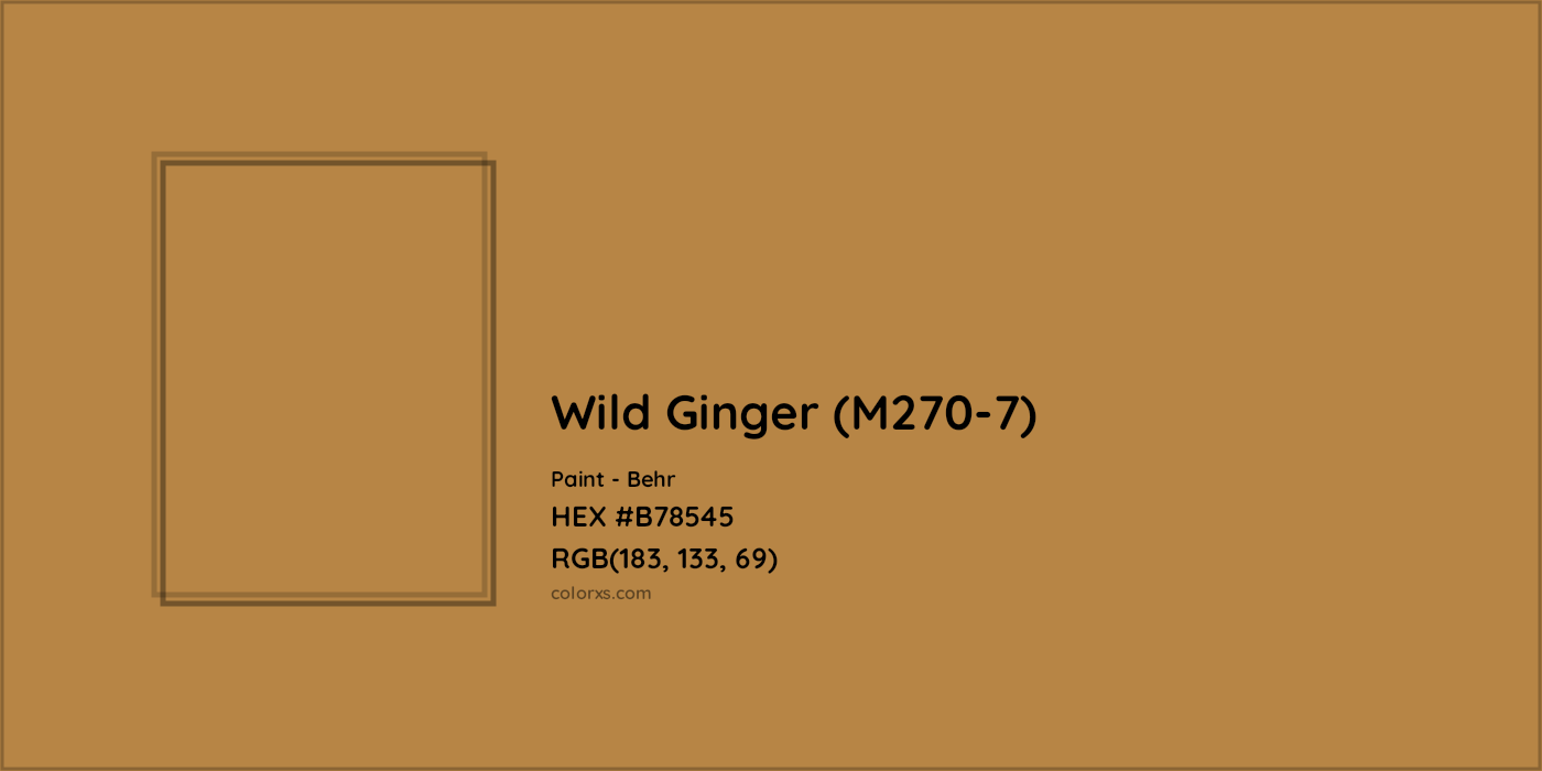 HEX #B78545 Wild Ginger (M270-7) Paint Behr - Color Code