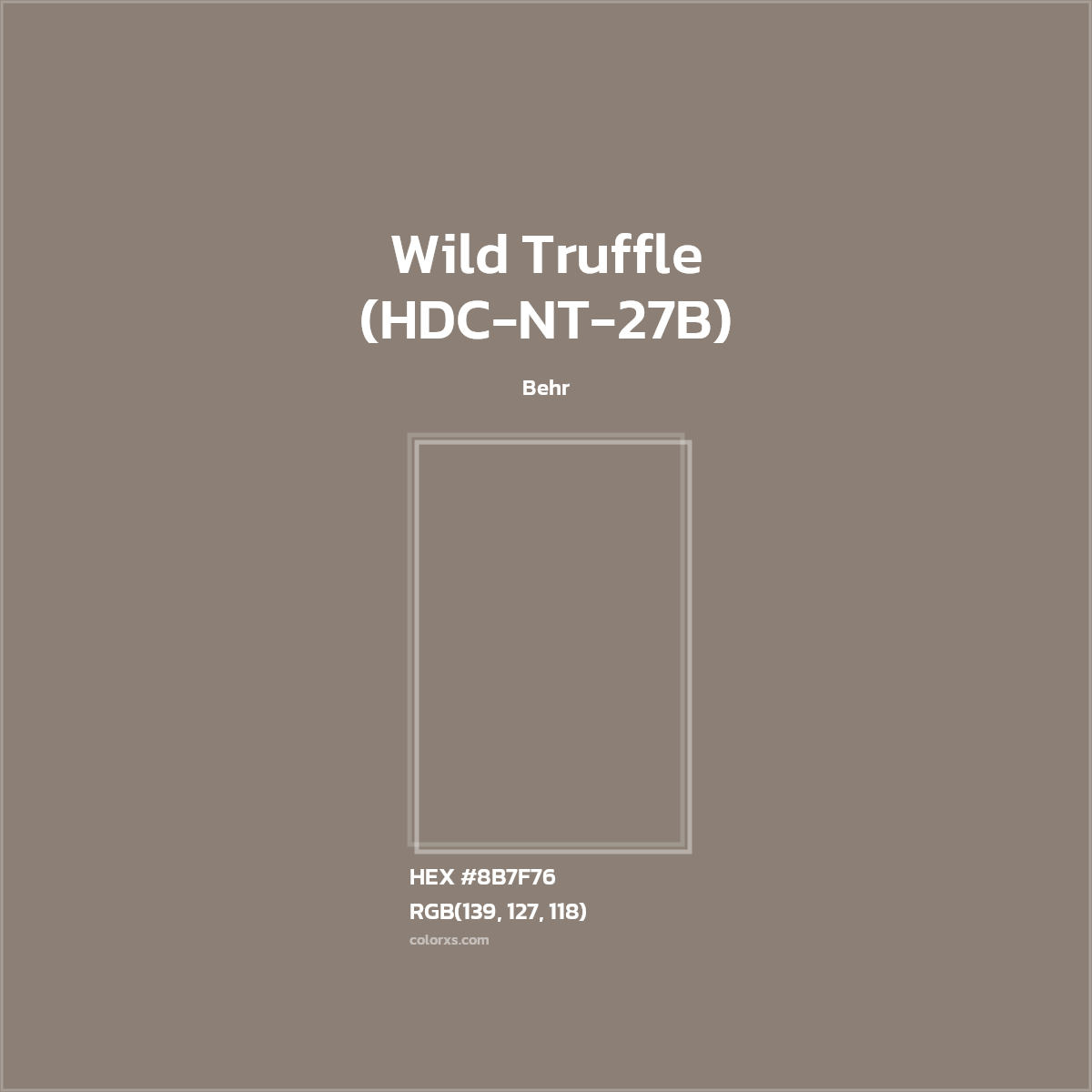 HEX #8B7F76 Wild Truffle (HDC-NT-27B) Paint Behr - Color Code