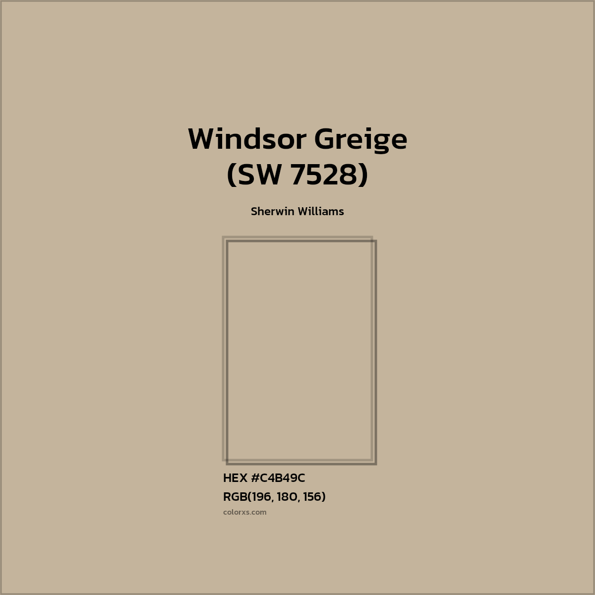 HEX #C4B49C Windsor Greige (SW 7528) Paint Sherwin Williams - Color Code