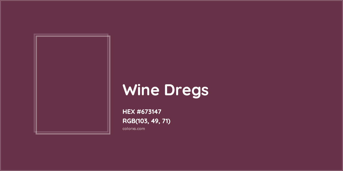 HEX #673147 Wine Dregs Color - Color Code